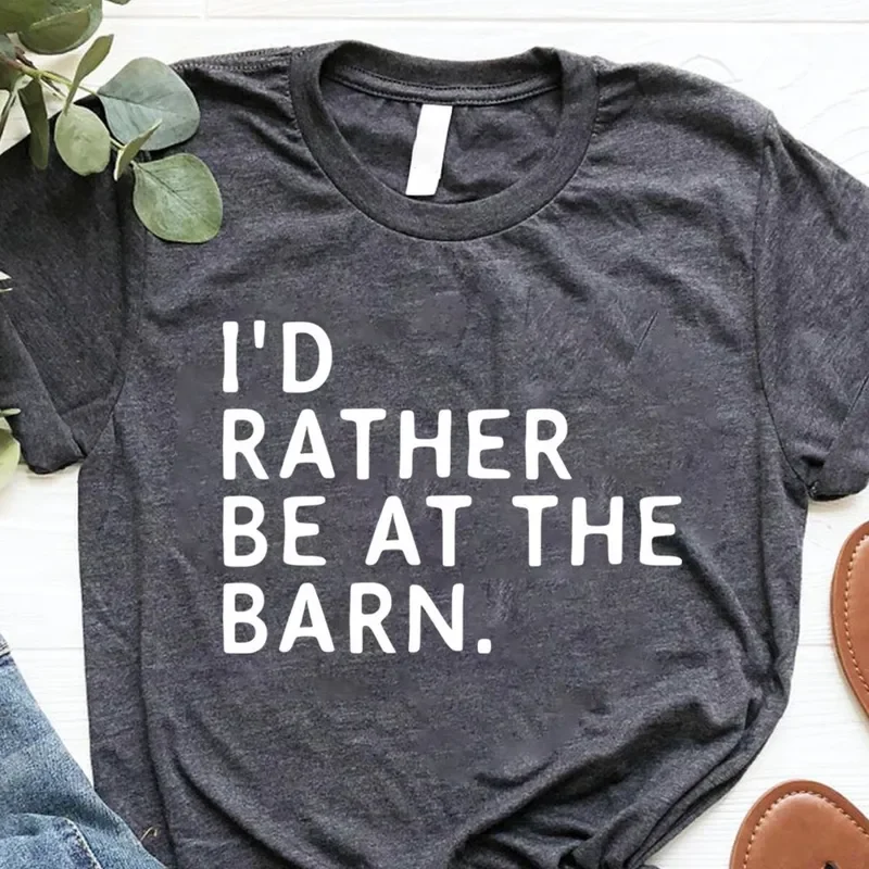 I d Rather Be At The Barn Country Girl Gift T-Shirt Hoodie Sweater For Horse Owner Trainer Farm Rescue