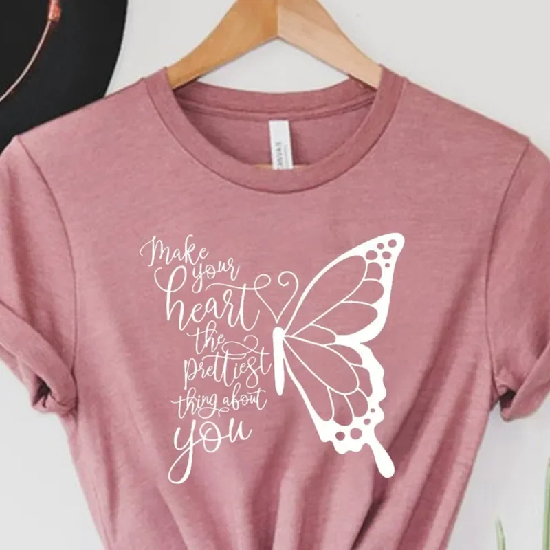 Make Your Heart The Prettiest Thing About You T-Shirt Hoodie Sweater Butterfly Women s T Shirts Positive Thoughts