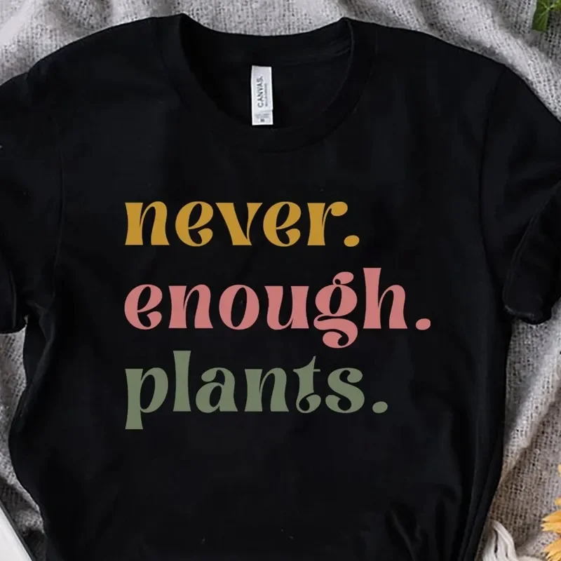 Plant Lover Gift Gardening Never Enough Plants T-Shirt Hoodie Sweater Gardener Tshirt